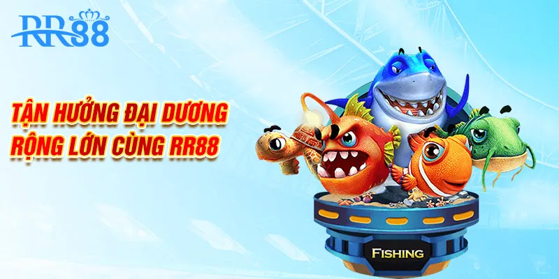 Tận hưởng đại dương rộng lớn cùng KUBET